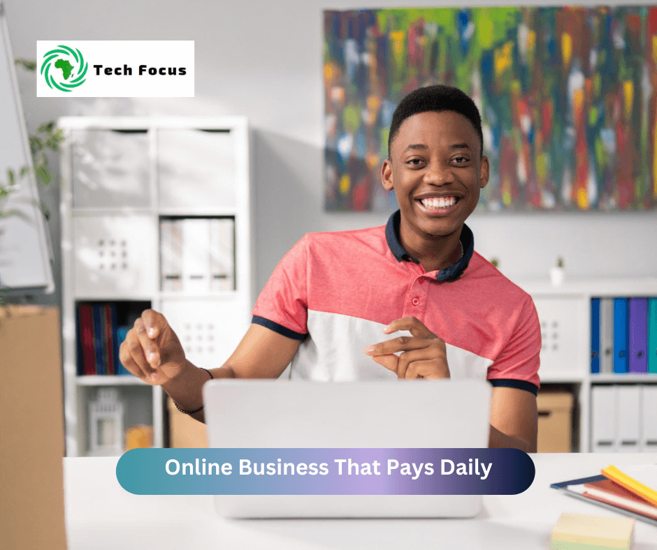 Online Business That Pays Daily