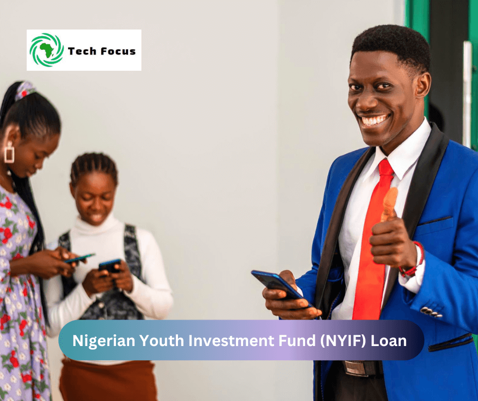 Nigerian Youth Investment Fund Loan (NYIF) Loan